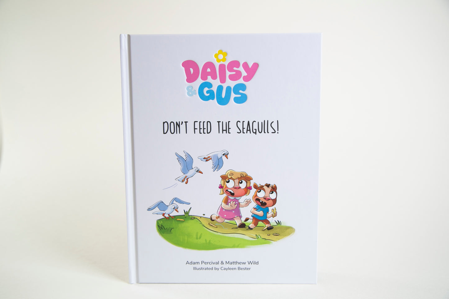 Don’t Feed the Seagulls! — A Daisy & Gus Picture Book